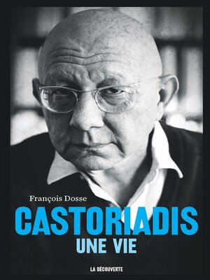cover image of Castoriadis, une vie